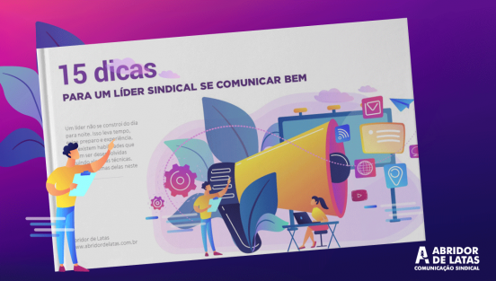 [eBook ] 15 dicas para um líder sindical se comunicar bem