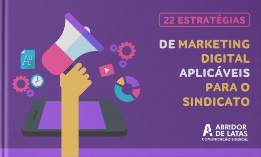 [eBook] 22 estratégias de Marketing Digital aplicáveis para o sindicato