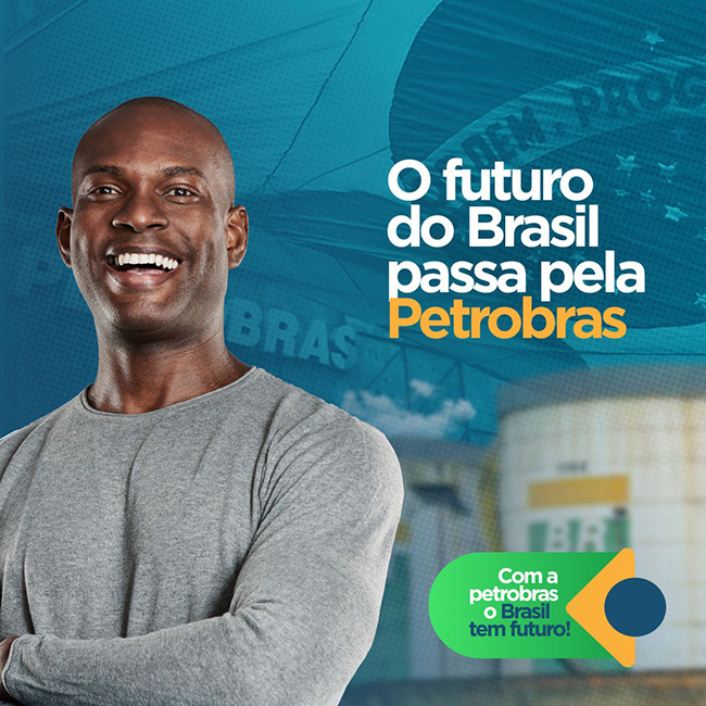 Campanha para sindicatos - Com a Petrobras o Brasil tem futuro